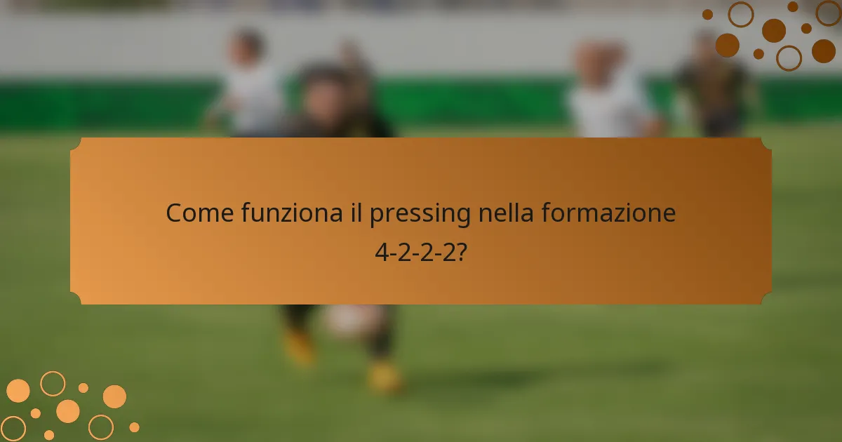 Come funziona il pressing nella formazione 4-2-2-2?