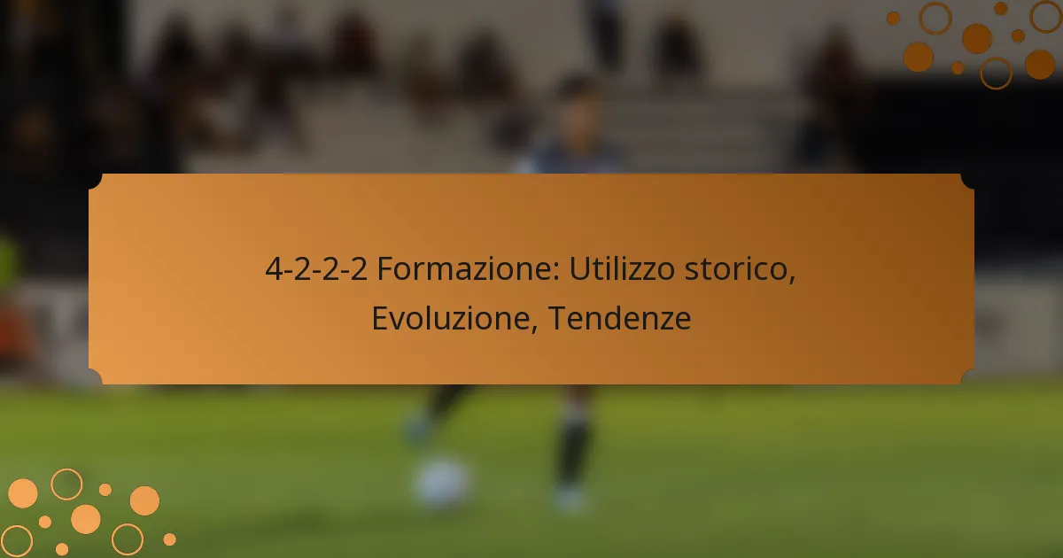 4-2-2-2 Formazione: Utilizzo storico, Evoluzione, Tendenze