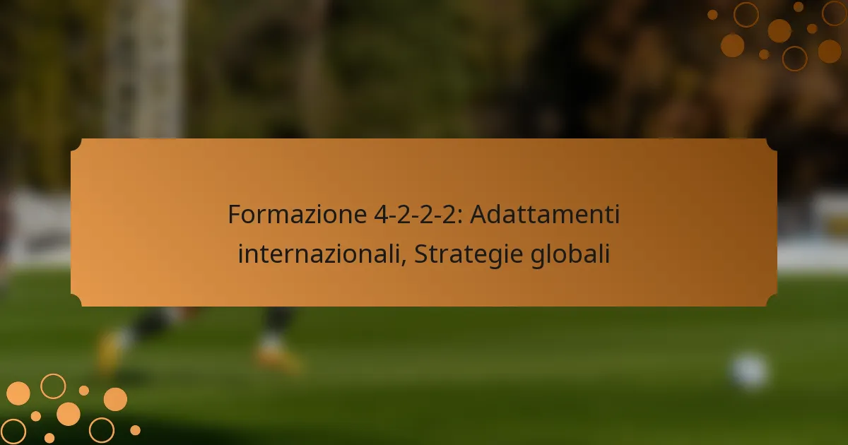Formazione 4-2-2-2: Adattamenti internazionali, Strategie globali